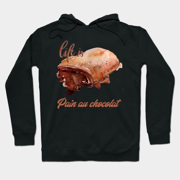 Life Is Pain Au Chocolat Hoodie by Yourfavshop600